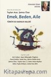 Emek, Beden, Aile & Türkiye’de Kadınlık Halleri