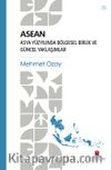 Asean & Asya Yüzyılında Bölgesel Birlik ve Güncel Yaklaşımlar