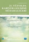 21. Yüzyılda Kariyer Gelişimi Müdahaleleri