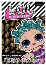 Lol Surprise Moda Çılgınlığı Boyama Kitabı