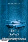 Hibrit Savaş: Rusyanın 2014 Yılı Ukrayna Müdahalesi
