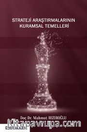 Strateji Araştırmalarının Kuramsal Temelleri