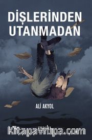 Dişlerinden Utanmadan