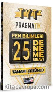 TYT Tamamı Çözümlü Fen Bilimleri 25 Deneme Sınavı Pragmatik Serisi