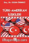 Türk-Amerikan İlişkileri