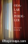 Odalar ve Perdeler