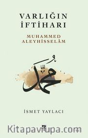 Varlığın İftiharı Muhammed Aleyhisslam