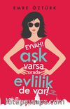 Eyvah! Aşk Varsa Sırada Evlilik De Var!