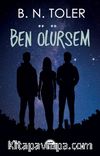 Ben Ölürsem