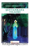 Şeytankaya Tılsımı