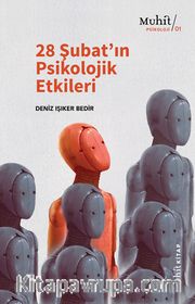28 Şubat’ın Psikolojik Etkileri