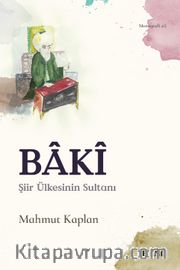 Baki <br /> Şiir Ülkesinin Sultanı