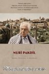 Nuri Pakdil & Hayatı, Edebiyatı ve Eylemiyle 