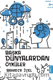 Başka Dünyalardan Öyküler