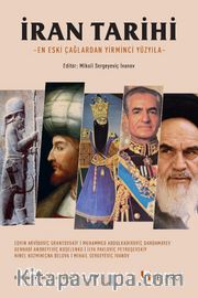 İran Tarihi <br /> En Eski Çağlardan 20. Yüzyıla