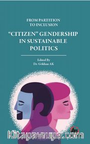 From Partition To Inclusion “Citizen” Gendership In Sustainable Politics