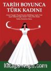 Tarih Boyunca Türk Kadını