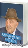 Rahatlık Bize Mi Battı