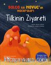 Tilkinin Ziyareti / Salça ile Havuç’un Maceraları
