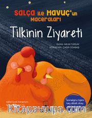 Tilkinin Ziyareti / Salça ile Havuç’un Maceraları