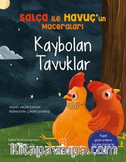 Kaybolan Tavuklar / Salça ile Havuç’un Maceraları