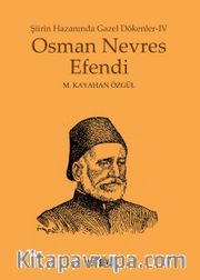 Osman Nevres Efendi / Hazanında Gazel Dökenler 4