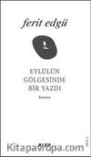 Eylül’ün Gölgesinde Bir Yazdı