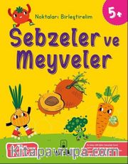 Noktaları Birleştirelim - Sebzeler ve Meyveler (5+ Yaş)