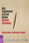 Beş Yaşındaki Çocuk Bunu Neden Yapamaz