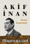 Mirası Kuşanmak