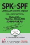 SPF Lisanslama Sınavlarına Hazırlık Muhasebe ve Finansal Raporlama Soru Bankası