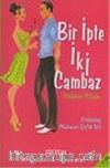 Bir İpte İki Cambaz/Kıssadan Hisseler