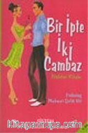 Bir İpte İki Cambaz/Kıssadan Hisseler