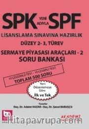 SPF Lisanslama Sınavlarına Hazırlık Düzey 2-3 Türev Sermaye Piyasası Araçları 2 Soru Bankası