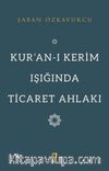 Kur’an-ı Kerim Işığında Ticaret Ahlakı