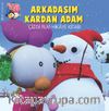 Limon ile Zeytin / Arkadaşım Kardan Adam Çizgi Film Hikaye Kitabı