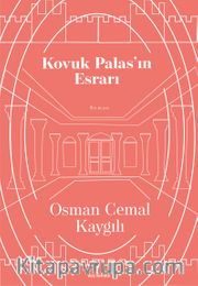 Kovuk Palas’ın Esrarı