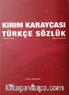 Kırım Karaycası Türkçe Sözlük