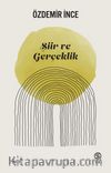 Şiir ve Gerçeklik