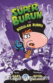 Süper Burun ve Bozulan Burnu