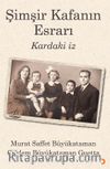 Şimşir Kafanın Esrarı & Kardaki İz
