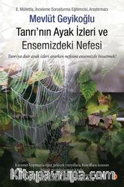 Tanrı’nın Ayak İzleri ve Ensemizdeki Nefesi