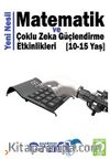 Yeni Nesil Matematik ve Çoklu Zeka Güçlendirme Etkinlikleri (10-15 Yaş)