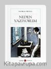 Neden Yazıyorum (Tam Metin) (Cep Boy)