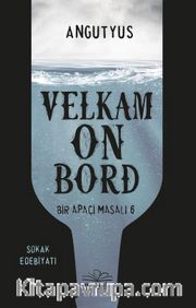Velkam on Bord - Bir Apaçi Masalı 6