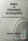 Para ve Finansın Dönüşümü & Takas-Para-Kredi-Banka-Mevduat-Kaydi Para-Finansallaşma