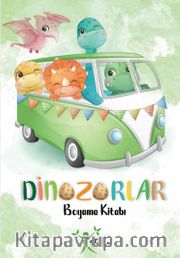 Dinozorlar / Boyama Kitabı
