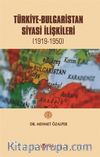 Türkiye-Bulgaristan Siyasi İlişkileri (1919-1950)