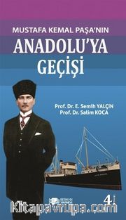 Mustafa Kemal Paşa'nın Anadolu'ya Geçişi