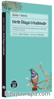  Dirilt Ölüyü O Kalbindir